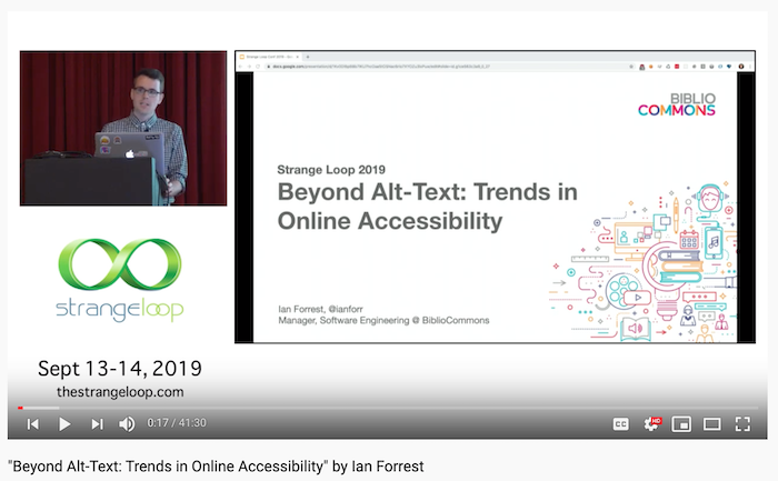 Strange Loop 2019 - Ian Forrest's "Beyond Alt-Text: Trends in Online Accessibility"