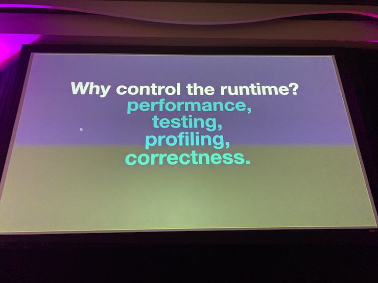 Why Control the Runtime?